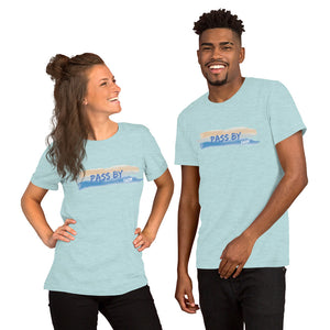 Pass By Unisex T-Shirt